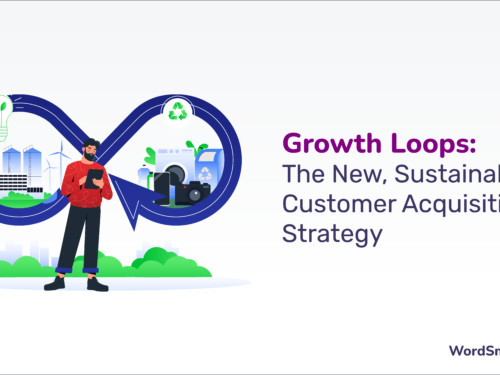 Growth Loops: The New Sustainable Customer Acquisition Strategy